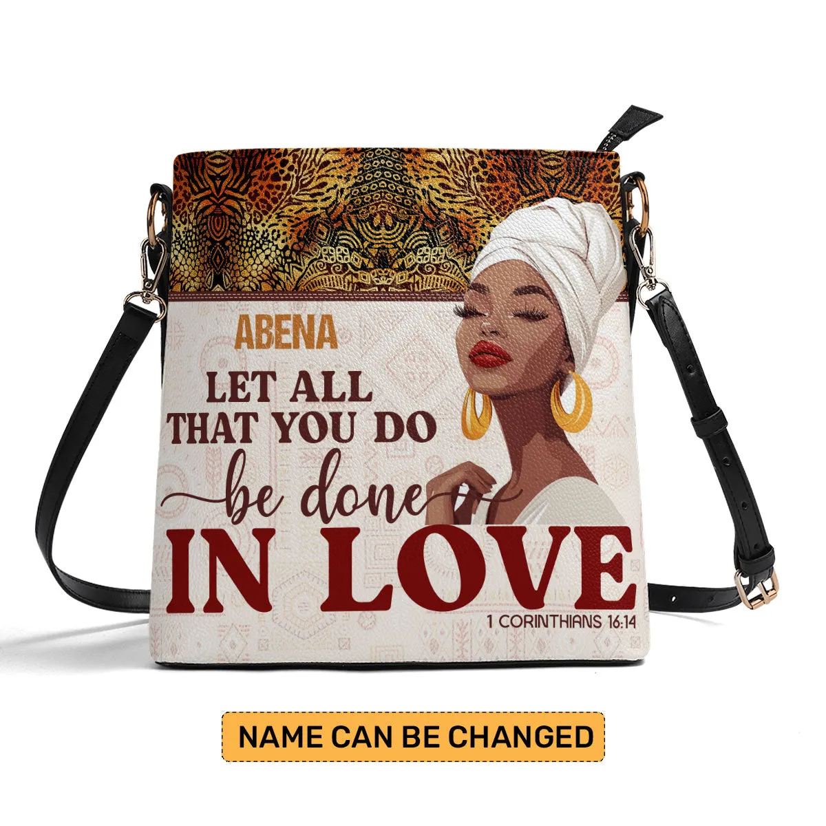 Let All You Do Be Done In Love - Personalized Bucket Bag SBBD18LM1298TA